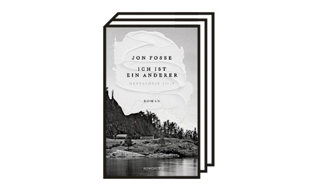 Jon Fosses Roman "Ich ist ein anderer": Jon Fosse: Ich ist ein Anderer. Heptalogie III-V. Aus dem Norwegischen von Hinrich Schmidt-Henkel. Rowohlt Verlag, Hamburg 2021. 368 Seiten, 30 Euro.