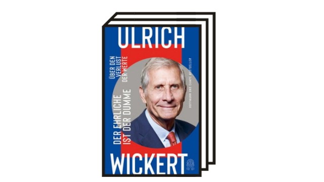 Favoriten der Woche: Ulrich Wickert: Der Ehrliche ist immer der Dumme - über den Verlust der Werte. Hoffmann und Campe, Hamburg 2022. 288 Seiten, 24 Euro.