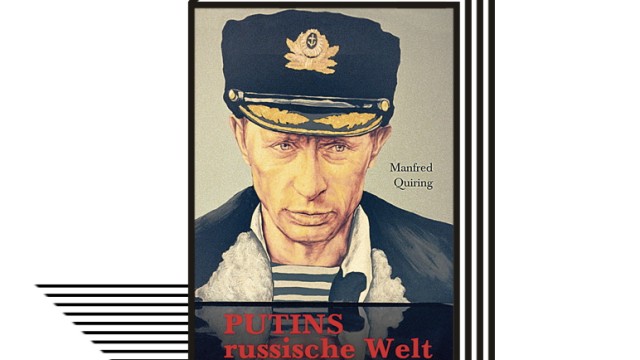 Bücher über Russland: Manfred Quiring: Putins russische Welt. Wie der Kreml Europa spaltet. Ch.-Links-Verlag, Berlin 2017. 264 Seiten, 18 Euro. E-Book: 9,99 Euro.