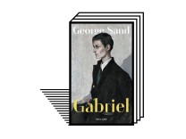 George Sands Roman „Gabriel“: Die ideale Frau