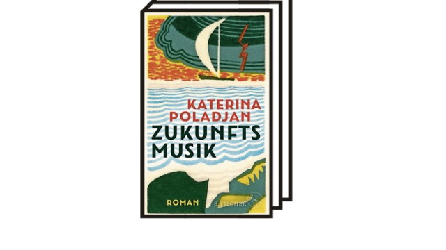 Katerina Poladjans Roman "Zukunftsmusik": Katerina Poladjan: Zukunftsmusik. Roman. S. Fischer, Frankfurt am Main 2022. 192 Seiten, 22 Euro.