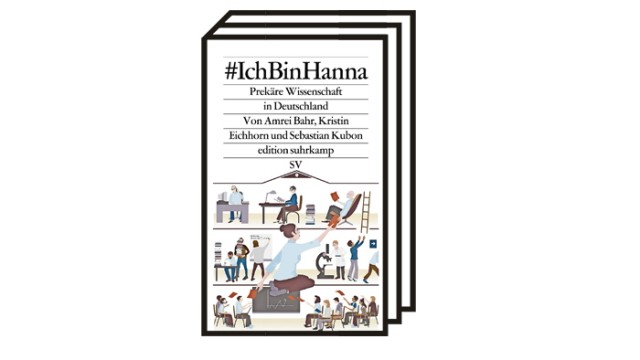 Nonfiction: "#IchBinHanna: Precarious science in Germany": Amrei Bahr, Kristin Eichhorn, Sebastian Kubon: #IchBinHanna: Precarious science in Germany. Suhrkamp, ​​Berlin 2022. 144 pages, 13 euros.