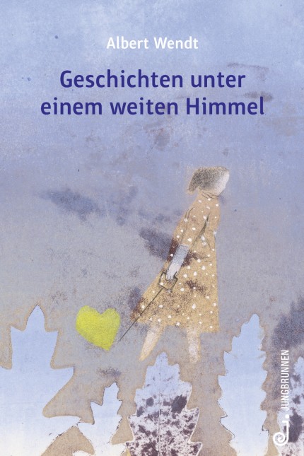 Kinderbuch: Albert Wendt: Geschichten unter einem weiten Himmel. Jungbrunnen 2022. 200 Seiten, 17 Euro.