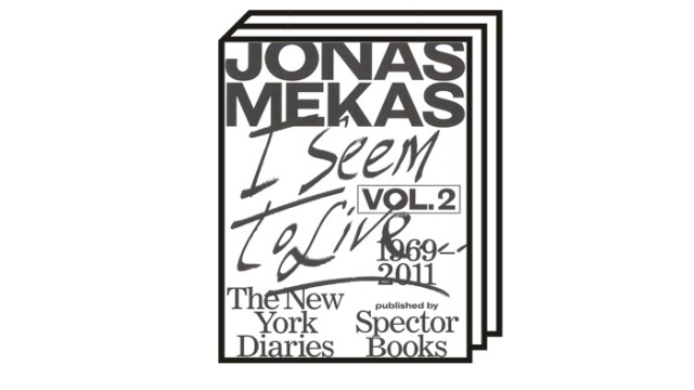 Jonas Mekas' "New York Diaries": Jonas Mekas: I think I live.  New York Diaries Volume 1, 1950-1969.  Spector Books, Leipzig 2019. 824 pages, 38 euros.  Volume 2, 1969-2011.  Spector Books, Leipzig 2021. 736 pages, 38 euros.