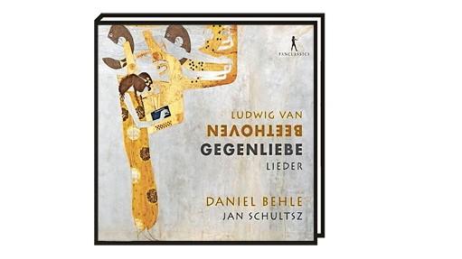 Kleine Favoriten: Beethovens Lieder, gesungen von Daniel Behle: Gegenliebe.