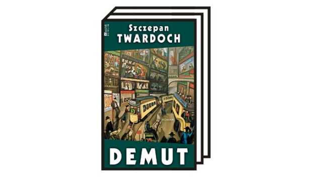 Szczepan Twardochs Roman "Demut": Szczepan Twardoch: Demut. Roman. Aus dem Polnischen von Olaf Kühl. Rowohlt Berlin, 2022. 464 Seiten, 25 Euro.
