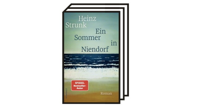 Heinz Strunk: "Ein Sommer in Niendorf": Heinz Strunk: Ein Sommer in Niendorf. Roman. Rowohlt, Hamburg 2022. 240 Seiten, 20 Euro.