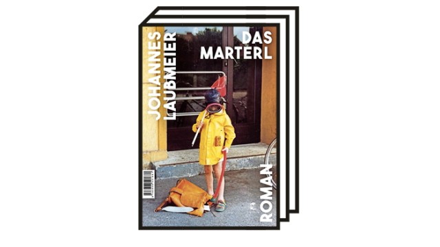 Johannes Laubmeier: "Das Marterl": Johannes Laubmeier: Das Marterl. Roman. Tropen, Stuttgart 2022. 288 Seiten, 22 Euro.