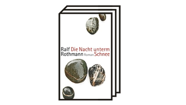 Ralph Rothmann: "The night under the snow": Ralf Rothmann: The night under the snow.  Novel.  Suhrkamp, ​​Berlin 2022, 304 pages, 24 euros.