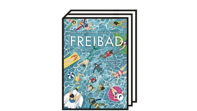 Favoriten der Woche: Vorbild für Paulina Stulins Comic "Freibad" ist Doris Dörries gleichnamiger Film. Der kommt aber erst im Herbst ins Kino.