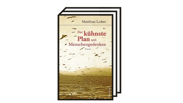 Favoriten der Woche: "Der kühnste Plan seit Menschengedenken", Wagenbach 2022, 480 Seiten, 26 Euro.
