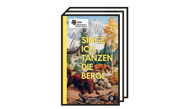 Frankfurter Buchmesse: Irene Solà: Singe ich, tanzen die Berge. Roman. Trabanten Verlag, Berlin 2022. 207 Seiten, 22 Euro.
