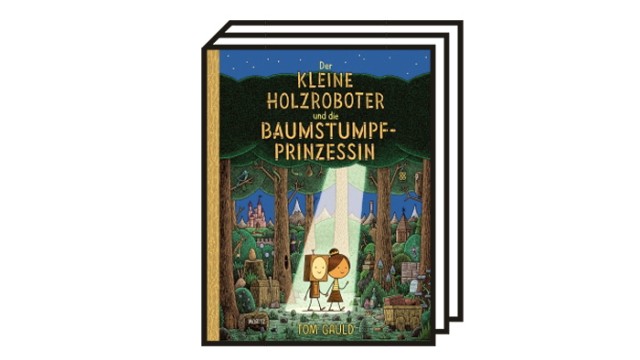 Bilderbuch: Tom Gauld: Der kleine Holzroboter und die Baumstumpfprinzessin. Aus dem Englischen von Jörg Mühle. Moritz Verlag, Frankfurt a.M., 2022. 40 Seiten, 18 Euro. Ab 4 Jahren.