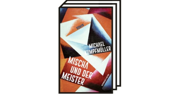 Michael Kumpfmüller "Mischa und der Meister": Michael Kumpfmüller: Mischa und der Meister. Roman. Kiepenheuer und Witsch, Köln 2022. 368 Seiten, 24 Euro.