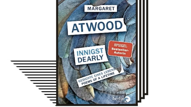 Margaret Atwoods Gedichte: "Innigst": Margaret Atwood: "Innigst. Dearly". Piper, 240 Seiten, 28 Euro.
