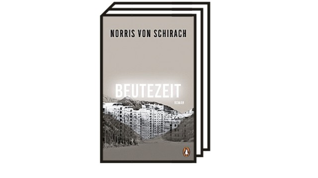 Norris von Schirachs Roman "Beutezeit": Norris von Schirach: Beutezeit. Roman. Penguin, München 2022. 346 Seiten, 24 Euro
