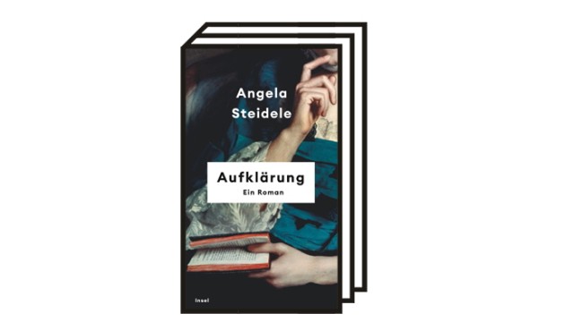 Angela Steidele: "Aufklärung": Angela Steidele: Aufklärung. Ein Roman. Insel Verlag, Berlin 2022. 603 Seiten, 25 Euro.