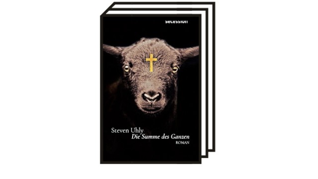 Steven Uhlys Roman "Die Summe des Ganzen": Steven Uhly: Die Summe des Ganzen. Secession, Berlin 2022. 156 Seiten, 22 Euro.