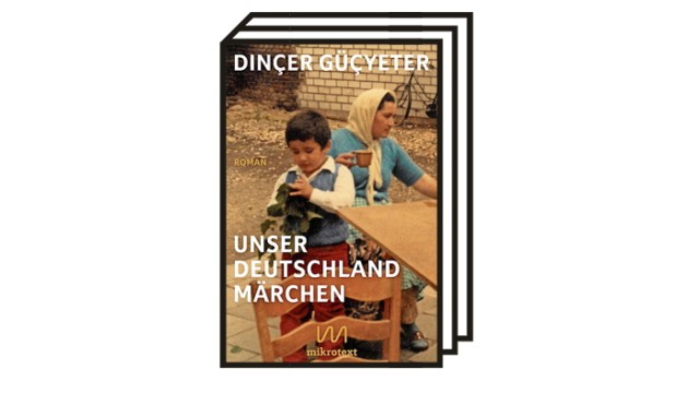 Dinçer Güçyeters Roman "Unser Deutschlandmärchen": Dinçer Güçyeter: Unser Deutschlandmärchen. Roman. Mikrotext, Berlin 2022, 216 Seiten, 25 Euro.