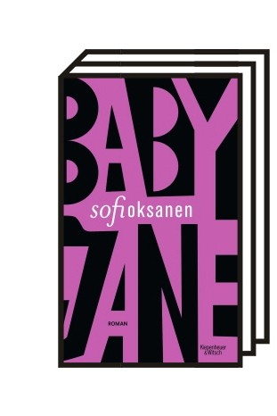 "babe jane", an early novel by Sofi Oksanen: Sofi Oksanen: Baby Jane.  Translated from Finnish by Angela Plöger.  Kiepenheuer & Witsch, Cologne 2023. 224 pages, 22 euros.