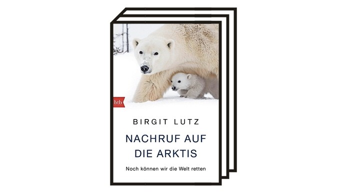 Von SZ-Autoren: Birgit Lutz: Nachruf auf die Arktis. btb, München 2022. 489 Seiten, 17 Euro.