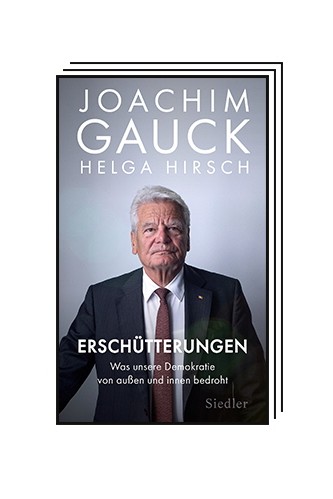 Das Politische Buch: Joachim Gauck, Helga Hirsch: Erschütterungen. Was unsere Demokratie von außen und innen bedroht. Siedler-Verlag, München 2023. 240 Seiten, 24 Euro. E-Book: 20,99 Euro.