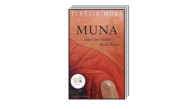 Bücher des Monats September: Terézia Mora: Muna oder Die Hälfte des Lebens. Roman. Luchterhand, München 2023. 448 Seiten, 25 Euro.