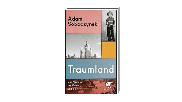 Bücher des Monats September: Adam Soboczynski: Traumland. Der Westen, der Osten und ich. Klett-Cotta, Stuttgart 2023. 176 Seiten, 20 Euro.