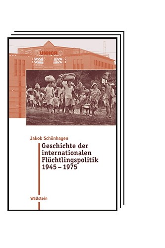 The political book: Jakob Schönhagen: History of international refugee policy 1945 - 1975. Wallstein-Verlag, Göttingen 2023. 432 pages, 46 euros.