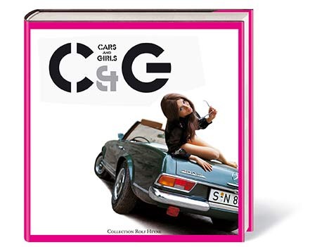 Cars and Girls Werner Eisele Collection Rolf Heyne