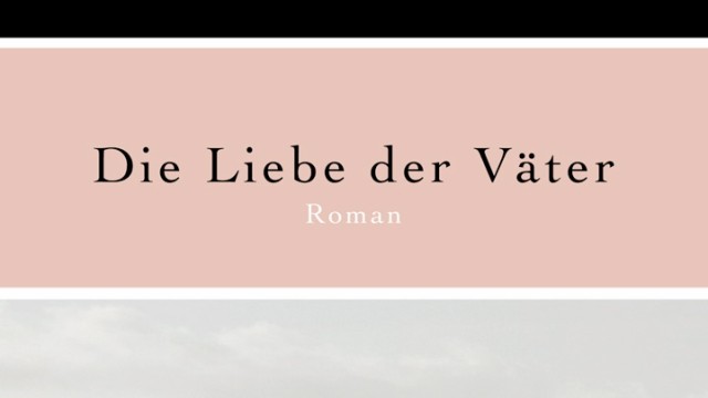 "Die Liebe der Väter" - Cover des Buches